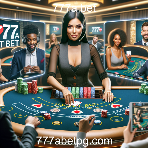 A Experiência do Cassino Ao Vivo no 777a Bet